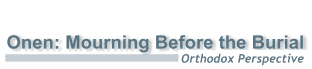 Onen: Mourning Before the Burial